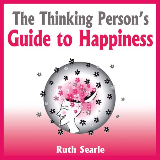 Title details for The Thinking Person's Guide to Happiness by Ruth Searle - Wait list